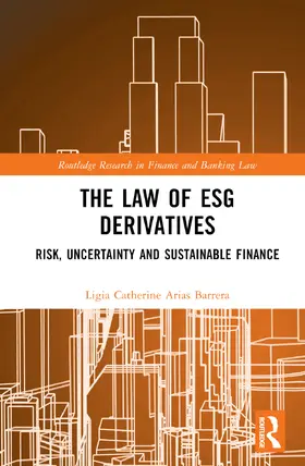 Arias Barrera |  The Law of ESG Derivatives | Buch |  Sack Fachmedien