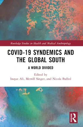 Ali / Singer / Bulled |  COVID-19 Syndemics and the Global South | Buch |  Sack Fachmedien
