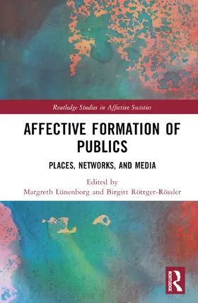 Lünenborg / Röttger-Rössler |  Affective Formation of Publics | Buch |  Sack Fachmedien