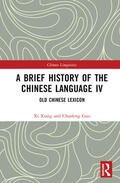 Xiang |  A Brief History of the Chinese Language IV | Buch |  Sack Fachmedien