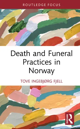 Fjell |  Death and Funeral Practices in Norway | Buch |  Sack Fachmedien
