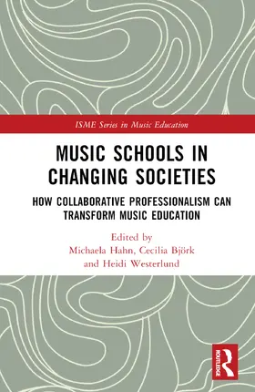 Hahn / Björk / Westerlund |  Music Schools in Changing Societies | Buch |  Sack Fachmedien