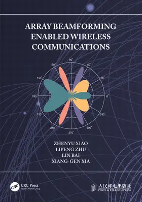 Bai / Xiao / Zhu | Array Beamforming Enabled Wireless Communications | Buch | 978-1-032-43242-7 | sack.de
