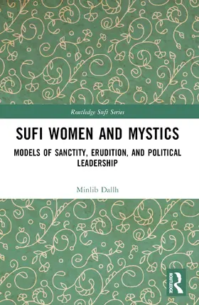 Dallh |  Sufi Women and Mystics | Buch |  Sack Fachmedien