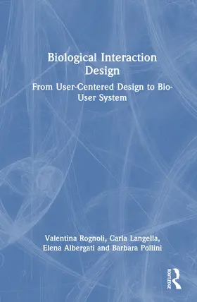 Pollini / Rognoli / Langella |  Biological Interaction Design | Buch |  Sack Fachmedien