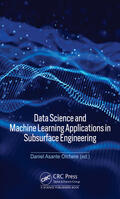 Otchere |  Data Science and Machine Learning Applications in Subsurface Engineering | Buch |  Sack Fachmedien