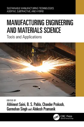 Saini / Pramanik / Pabla |  Manufacturing Engineering and Materials Science | Buch |  Sack Fachmedien