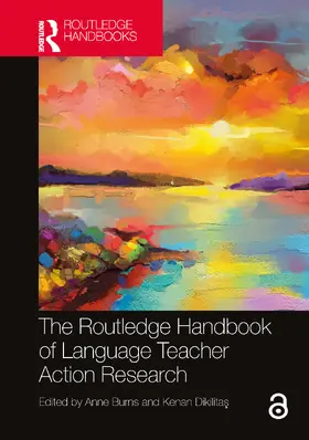 Burns / Dikilitas |  The Routledge Handbook of Language Teacher Action Research | Buch |  Sack Fachmedien