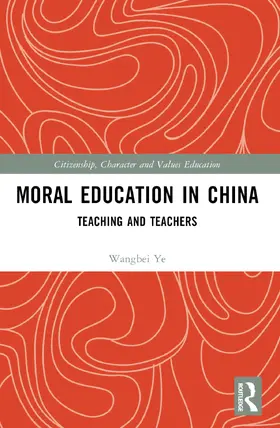 Ye |  Moral Education in China | Buch |  Sack Fachmedien