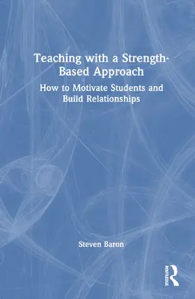 Baron | Teaching with a Strength-Based Approach | Buch | 978-1-032-43583-1 | www.sack.de