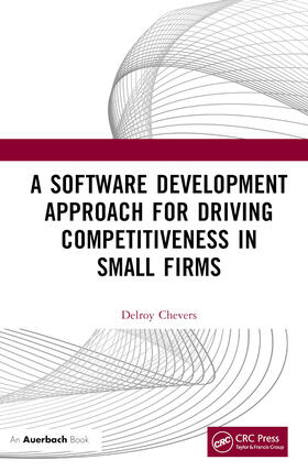 Chevers | A Software Development Approach for Driving Competitiveness in Small Firms | Buch | sack.de