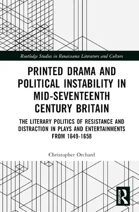 Orchard |  Printed Drama and Political Instability in Mid-Seventeenth-Century Britain | Buch |  Sack Fachmedien