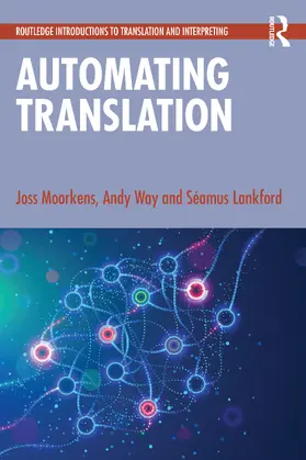 Moorkens / Way / Lankford |  Automating Translation | Buch |  Sack Fachmedien