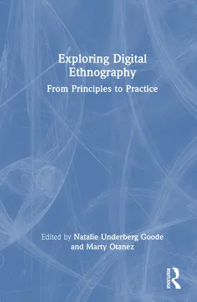 Underberg-Goode / Otañez |  Exploring Digital Ethnography | Buch |  Sack Fachmedien