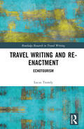 Tromly |  Travel Writing and Re-Enactment | Buch |  Sack Fachmedien