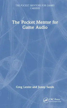 Lester / Sands |  The Pocket Mentor for Game Audio | Buch |  Sack Fachmedien