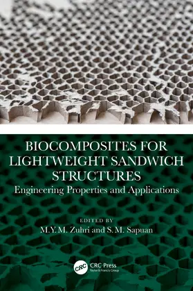 Zuhri / Sapuan |  Biocomposites for Lightweight Sandwich Structures | Buch |  Sack Fachmedien