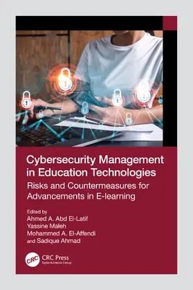 El-Latif / El-Affendi / Maleh |  Cybersecurity Management in Education Technologies | Buch |  Sack Fachmedien