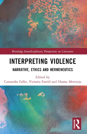 Falke / Fareld / Meretoja |  Interpreting Violence | Buch |  Sack Fachmedien