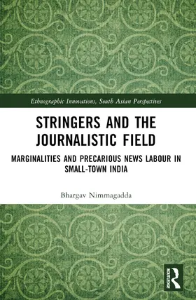 Bhargav | Stringers and the Journalistic Field | Buch | 978-1-032-43895-5 | www.sack.de