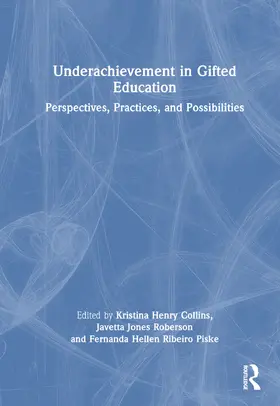 Collins / Roberson / Piske |  Underachievement in Gifted Education | Buch |  Sack Fachmedien