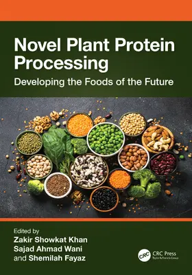 Khan / Ahmad Wani / Fayaz |  Novel Plant Protein Processing | Buch |  Sack Fachmedien