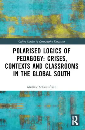 Schweisfurth | Polarised Logics of Pedagogy | Buch | 978-1-032-44004-0 | www.sack.de