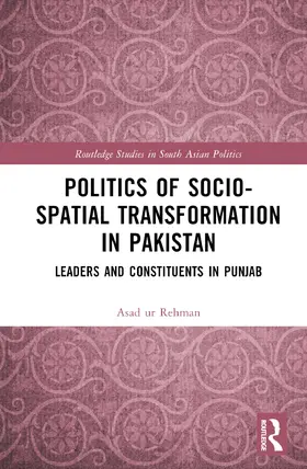 Rehman |  Politics of Socio-Spatial Transformation in Pakistan | Buch |  Sack Fachmedien
