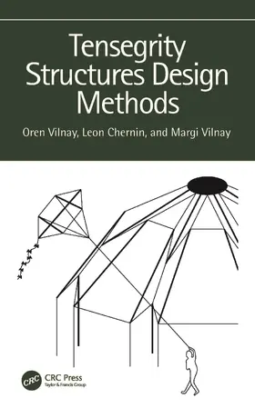 Vilnay / Chernin |  Tensegrity Structures Design Methods | Buch |  Sack Fachmedien