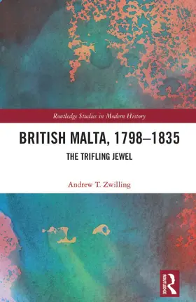 Zwilling |  British Malta, 1798-1835 | Buch |  Sack Fachmedien