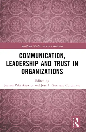 Paliszkiewicz / Guerrero Cusumano |  Communication, Leadership and Trust in Organizations | Buch |  Sack Fachmedien
