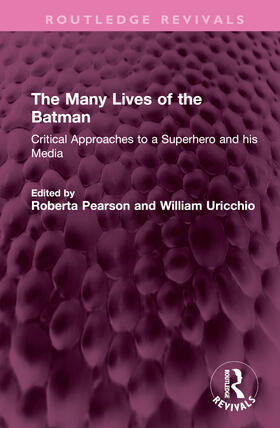 Pearson / Uricchio | The Many Lives of the Batman | Buch | 978-1-03-244103-0 | sack.de