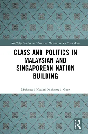 Nadzri |  Class and Politics in Malaysian and Singaporean Nation Building | Buch |  Sack Fachmedien