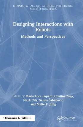 Lupetti / Zaga / Cila |  Designing Interactions with Robots | Buch |  Sack Fachmedien
