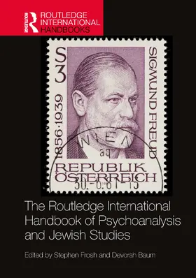 Frosh / Baum |  The Routledge International Handbook of Psychoanalysis and Jewish Studies | Buch |  Sack Fachmedien