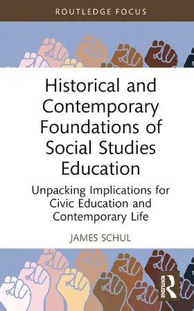 Schul |  Historical and Contemporary Foundations of Social Studies Education | Buch |  Sack Fachmedien
