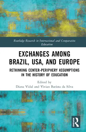 Gonçalves Vidal / Batista da Silva |  Rethinking Centre-Periphery Assumptions in the History of Education | Buch |  Sack Fachmedien