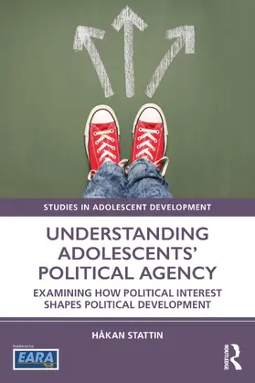 Stattin |  Understanding Adolescents' Political Agency | Buch |  Sack Fachmedien
