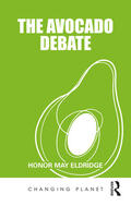 Eldridge |  The Avocado Debate | Buch |  Sack Fachmedien