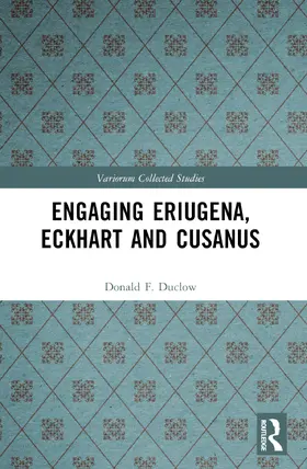 Duclow | Engaging Eriugena, Eckhart and Cusanus | Buch | 978-1-032-44392-8 | www.sack.de