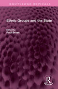 Brass |  Ethnic Groups and the State | Buch |  Sack Fachmedien