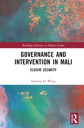 Wing |  Governance and Intervention in Mali | Buch |  Sack Fachmedien