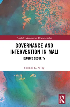 Wing |  Governance and Intervention in Mali | Buch |  Sack Fachmedien
