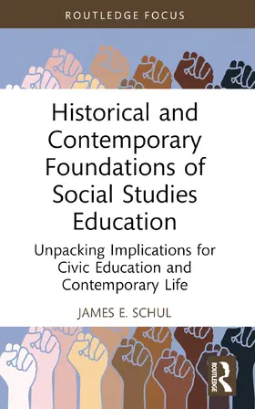 Schul |  Historical and Contemporary Foundations of Social Studies Education | Buch |  Sack Fachmedien