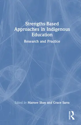 Sarra / Shay |  Strengths-Based Approaches in Indigenous Education | Buch |  Sack Fachmedien