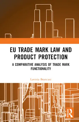 Brancusi |  EU Trade Mark Law and Product Protection | Buch |  Sack Fachmedien
