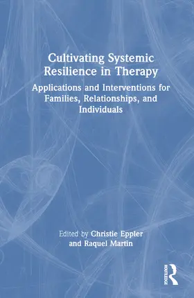 Eppler |  Cultivating Systemic Resilience in Therapy | Buch |  Sack Fachmedien