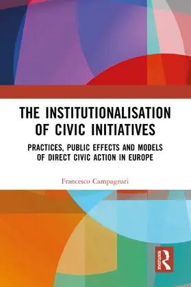 Campagnari |  The Institutionalisation of Civic Initiatives | Buch |  Sack Fachmedien