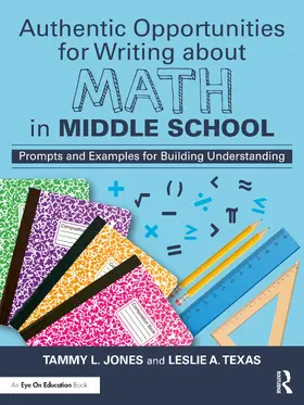 Jones / Texas |  Authentic Opportunities for Writing about Math in Middle School | Buch |  Sack Fachmedien