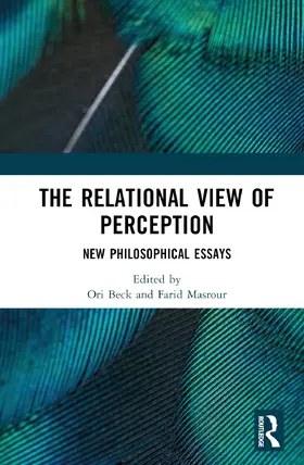 Masrour / Beck |  The Relational View of Perception | Buch |  Sack Fachmedien